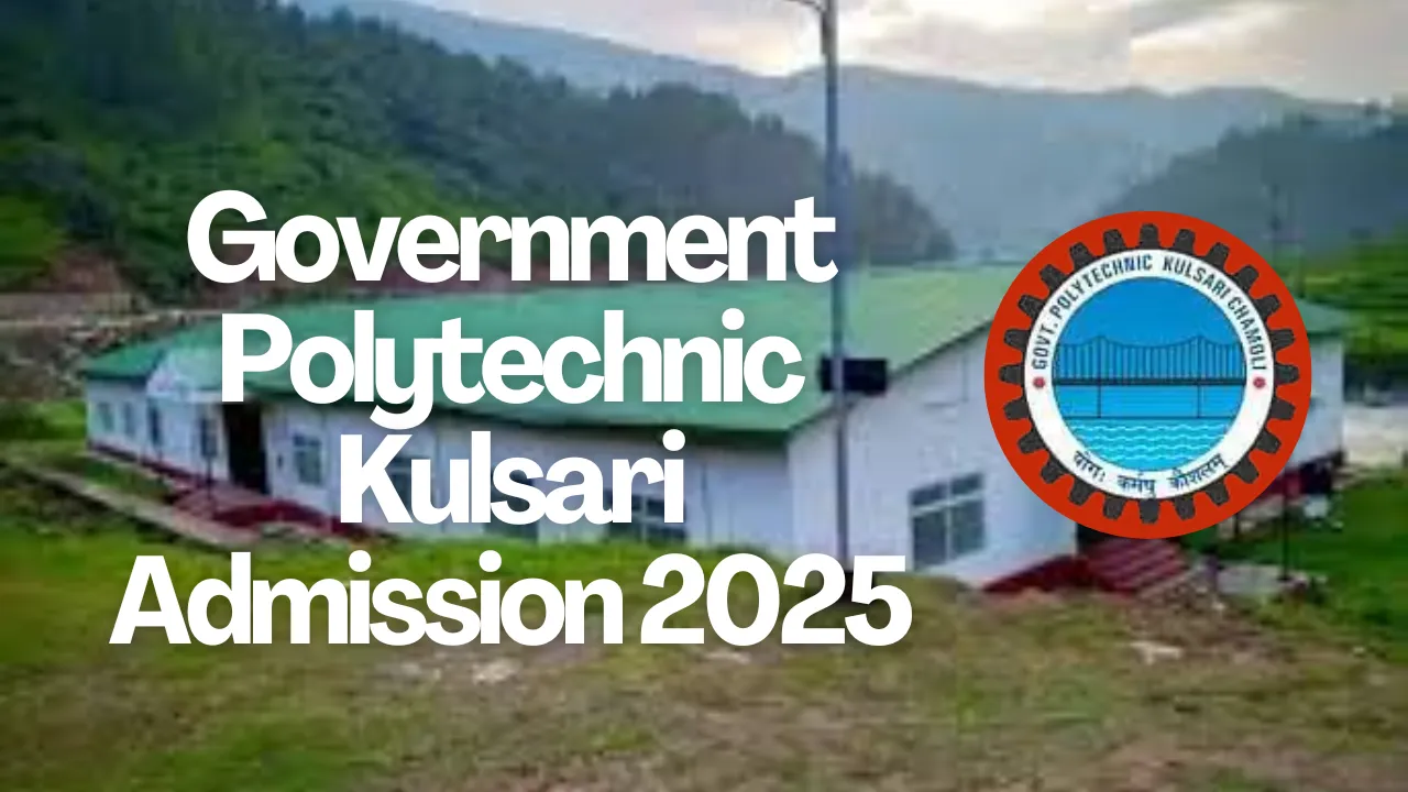 Government Polytechnic Kulsari Admission 2025